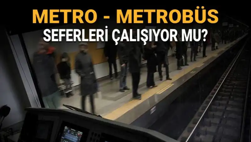 İstanbul'da Metro ve Metrobüs Seferleri Durdu Mu? Son Gelişmeler Burada!
