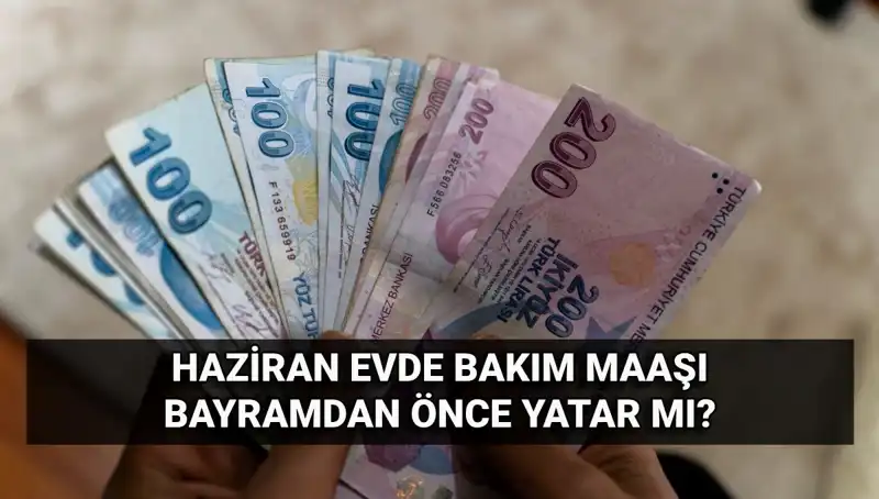 Evde Bakım Maaşı Erken Yatacak mı? İşte Cevaplar