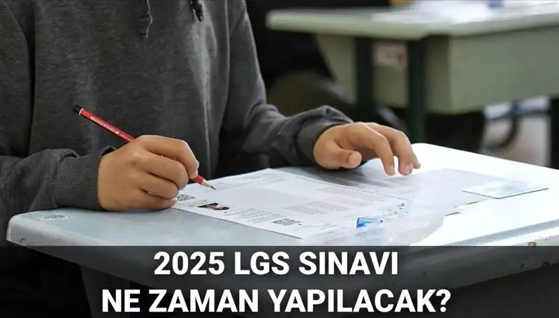 2025 LGS Sınavı Tarihi ve Detayları: Öğrenciler Dikkat!