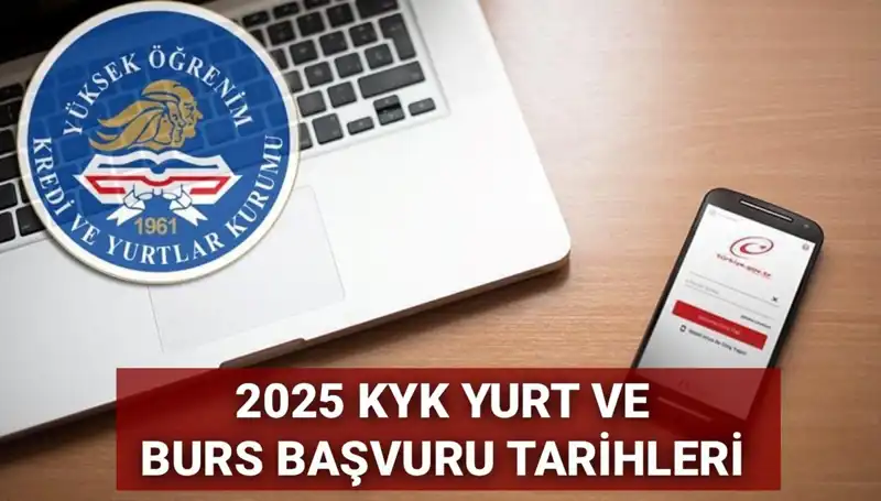 KYK Yurt ve Burs Başvuruları 2025: Tarihler ve Süreçler Açıklandı!