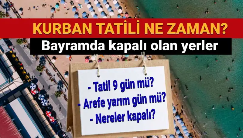 Kurban Bayramı Tatili Uzatıldı mı? Detaylar Şimdi Açıklandı!