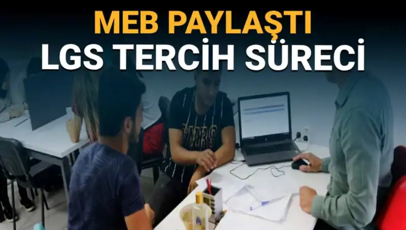 MEB'den Yeni Uygulama: LGS ve YKS Adaylarına Tercih Danışmanlığı